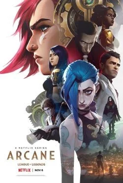 Poster Arcane: Liên Minh Huyền Thoại